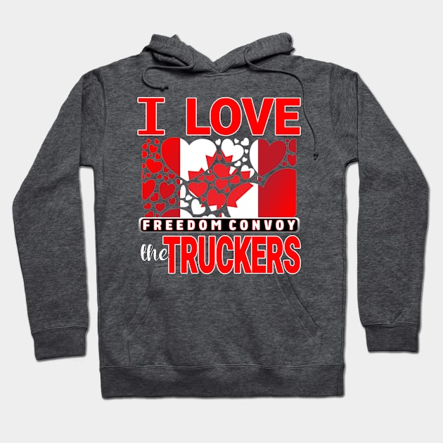 CONVOY TRUCK FOR FREEDOM -LIBERTE - I LOVE THE TRUCKERS RED LETTERS Hoodie by KathyNoNoise